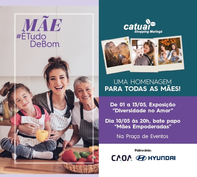 Mês das mães tem programação especial no Catuaí Maringá