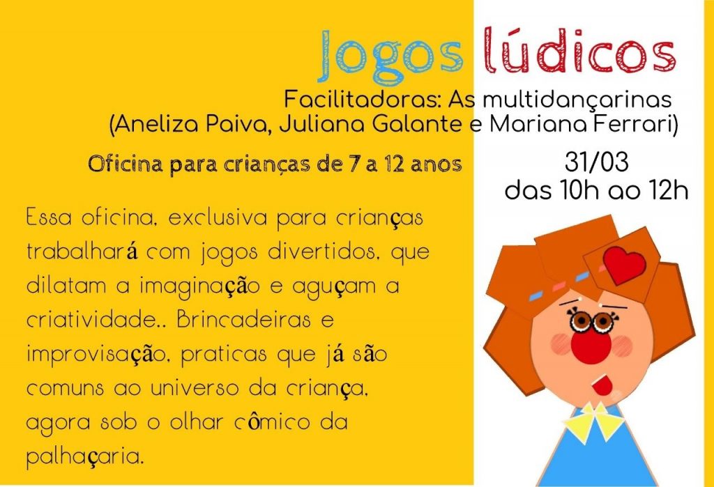 Vila Triolé Cultural fecha o mês com Oficina infantil e Cabaré com Palhaças