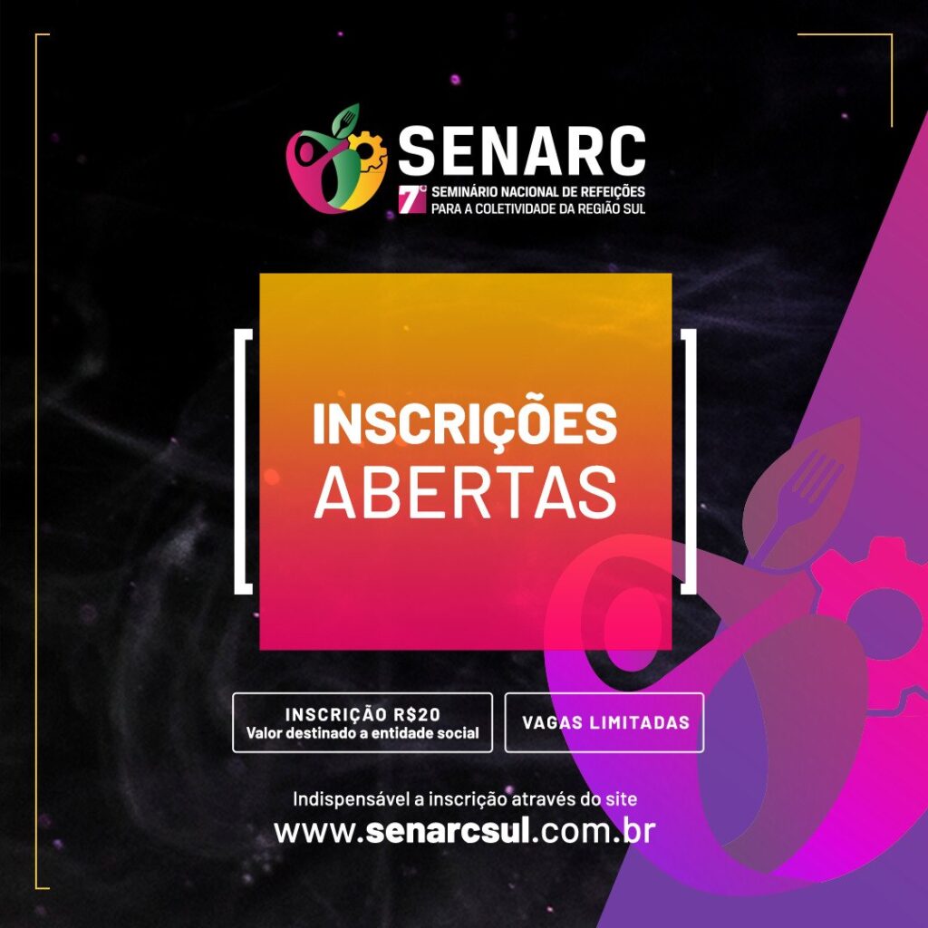Curitiba recebe 7ª edição do SENARC – Seminário Nacional de Refeições para a Coletividade da região Sul