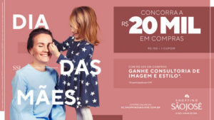 Dia das Mães: Shopping São José faz sorteio de vales-compras de R﹩ 20 mil e oferece consultoria de imagem