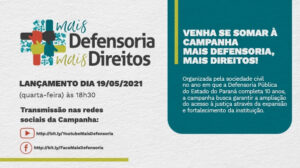 Campanha “Mais Defensoria, Mais Direitos” busca ampliar os quadros e o alcance da Defensoria Pública do Paraná