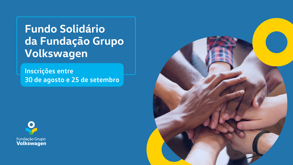 Fundo Solidário da Fundação Grupo Volkswagen abre inscrições