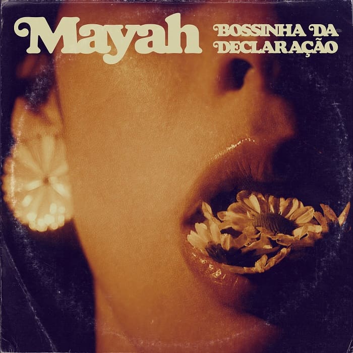 Mayah explora as múltiplas possibilidades do amar em “Bossinha da Declaração”


